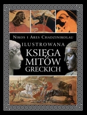 Ilustrowana księga mitów greckich - Chadzinikolau Nikos
