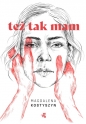 Też tak mam! - Magdalena Kostyszyn