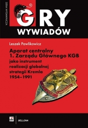 Aparat centralny 1 Zarządu Głównego KGB jako instrument realizacji globalnej strategii Kremla 1954-1991