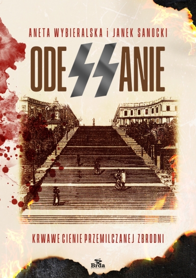 <img src='https://webimage.pl/pics/888/5/d9788368425888.jpg' style='height:440px' /> ODESSANIE. Krwawe cienie przemilczanej zbrodni