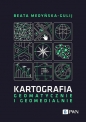 Kartografia - geomatycznie i geomedialnie - Beata Medyńska-Gulij