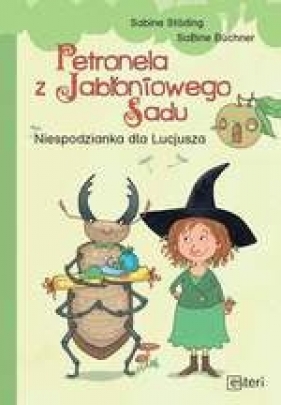 Petronela z Jabłoniowego Sadu. Niespodzianka dla Lucjusza - Sabine Städing, Sabine Büchner