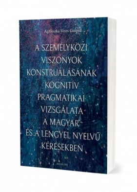 A szemelykozi viszonyok konstrualasanak kognitiv.. - Agnieszka Veres-Guśpiel