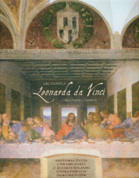 Arcydzieła Leonarda da Vinci - Matthew Landrus