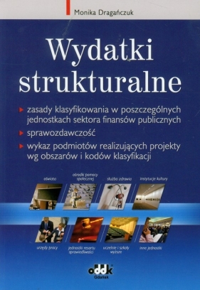 Wydatki strukturalne zasady klasyfikowania - Dragańczuk Monika
