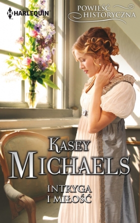 Intryga i miłość - Kasey Michaels