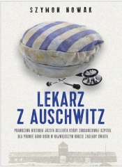 Lekarz z Auschwitz - Szymon Nowak