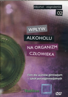 Wpływ alkoholu na organizm człowieka - Iwona Wołkowicz, Marcin Wołkowicz<br />