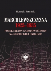 Marchlewszczyzna 1925-1935 - Stroński Henryk