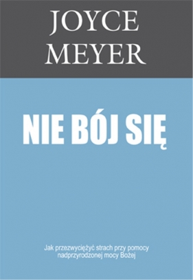 Nie bój się - Meyer Joyce<br />