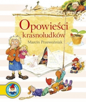 Opowieści krasnoludków - Przewoźniak Marcin