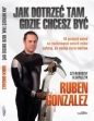 Jak dotrzeć, tam gdzie chcę - Ruben Gonzalez