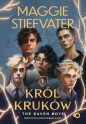 Król Kruków. Tom 1. The Raven Boys - Maggie Stiefvater