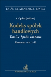 Kodeks spółek handlowych. Tom IA. Spółki osobowe. Komentarz. Art. 1-36