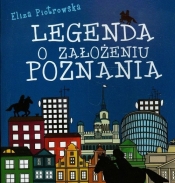 Legenda o założeniu Poznania - Eliza Piotrowska