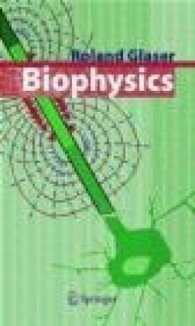 Biophysics Roland Glaser, R Glaser