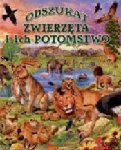 Zwierzęta i ich potomstwo. Odszukaj - Opracowanie zbiorowe