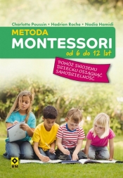 Metoda Montessori od 6 do 12 lat - Roche Hadrien, Poussin Charlotte