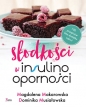 Słodkości w insulinooporności - Magdalena Makarowska, Dominika Musiałowska