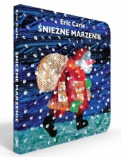 Śnieżne marzenie - Eric Carle