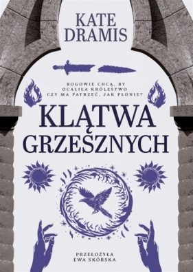 Święte Proroctwo. Tom 2. Klątwa grzesznych - Kate Dramis