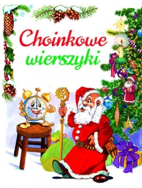 Choinkowe wierszyki - Opracowanie zbiorowe