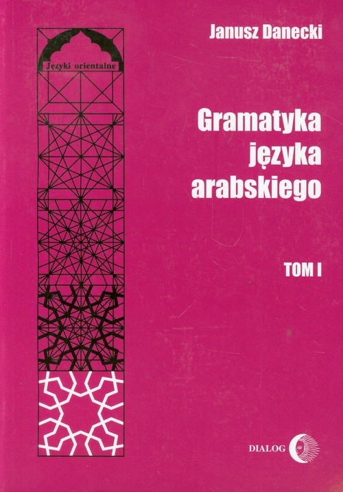 Gramatyka języka arabskiego Tom 1