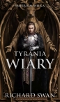 Imperium Wilka. Tom 2. Tyrania wiary - Richard Swan
