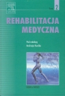 Rehabilitacja medyczna Tom 2