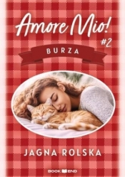 Amore mio! T.2 Burza - Jagna Rolska
