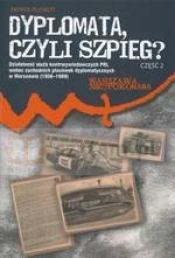 Dyplomata czyli szpieg? część 2: Exempla