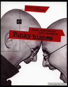 Funky biznes - Jonas Ridderstrale, Kjell A. Nordström