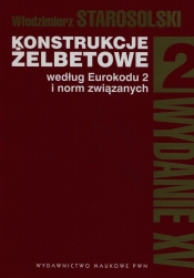 Konstrukcje żelbetowe według Eurokodu 2 i norm związanych Tom 2 - Włodzimierz Starosolski