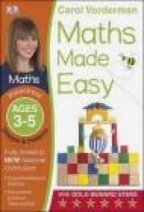 Maths Made Easy Shapes And Patterns Preschool Ages 3-5: Preschool ages 3-5 Carol Vorderman