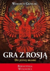 Gra z Rosją do jednej bramki