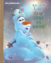 Złota biblioteczka. Olaf czeka na wiosnę - Opracowanie zbiorowe