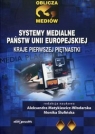 Systemy medialne państw Unii Europejskiej Kraje pierwszej piętnastki