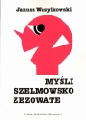 Myśli szelmowsko zezowate Janusz Wasylkowski