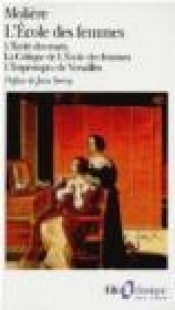 L'Ecole des Femmes, l'ecole des Maris (1688) - Molière