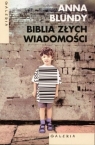 Biblia złych wiadomości Blundy Anna