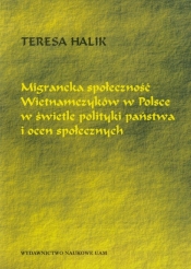 Migrancka społeczność Wietnamczyków w Polsce w świetle polityki państwa i ocen społecznych