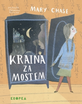 Kraina za mostem - Mary Chase