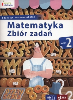 Matematyka 2 Zbiór zadań - Wiązowska Małgorzata