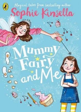 Mummy Fairy and Me - Kinsella Sophie