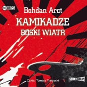 Kamikadze - boski wiatr (Audiobook) - Bohdan Arct