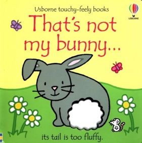 That's not my bunny… - Watt Fiona