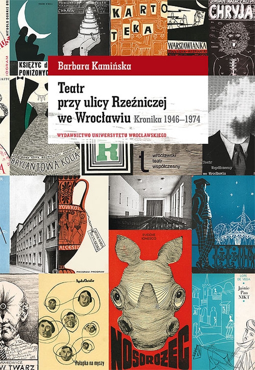 Teatr przy ulicy Rzeźniczej we Wrocławiu. Kronika 1946-1974