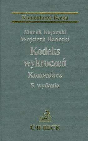 Kodeks wykroczeń komentarz - Bojarski Marek, Radecki Wojciech