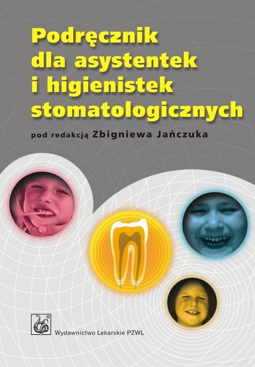 Podręcznik dla asystentek i higienistek stomatologicznych