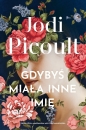 Gdybyś miała inne imię - Jodi Picoult